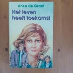 Het leven heeft toekomst, Gelezen, Anke de Graaf, Ophalen of Verzenden, Nederland