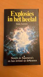 Explosies in het heelal - Isaac Asimov, Boeken, Ophalen of Verzenden, Natuurwetenschap