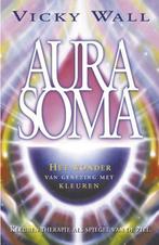 Aura soma - Vicky Wall, Boeken, Esoterie en Spiritualiteit, Verzenden, Zo goed als nieuw