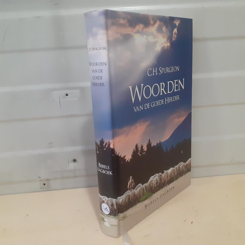 Nr. 464 C.H. Spurgon. Woorden van de Goede Herder., Christendom | Protestants, Ophalen of Verzenden, Zo goed als nieuw, C.H. Spurgeon
