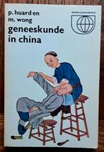 Geneeskunde in China door Huard & Wong, Achtergrond en Informatie, Ophalen of Verzenden, Zo goed als nieuw, Huard & Wong
