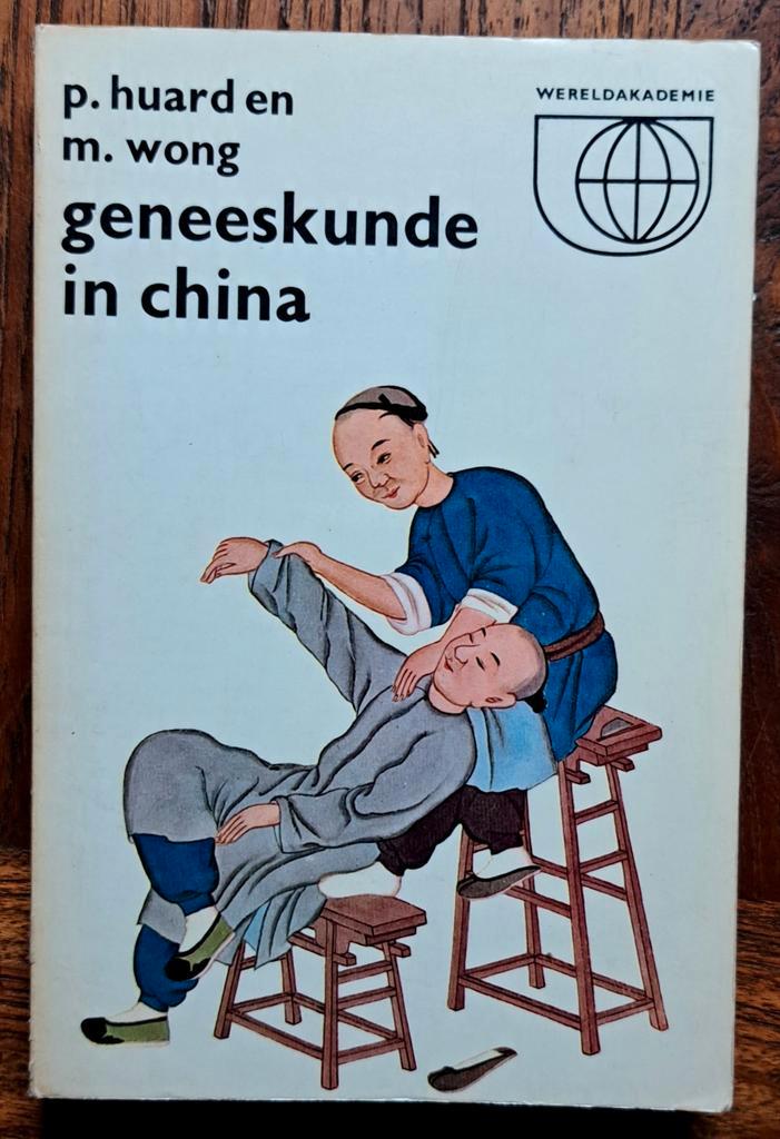 Geneeskunde in China door Huard & Wong, Boeken, Esoterie en Spiritualiteit, Zo goed als nieuw, Achtergrond en Informatie, Overige onderwerpen