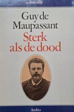 Guy de Maupassant - Sterk als de dood (Ex.2), Ophalen of Verzenden, Gelezen, Europa overig