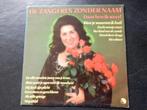 De Zangeres Zonder Naam - Daar ben ik weer! (LP), Cd's en Dvd's, Vinyl | Nederlandstalig, Ophalen of Verzenden, Gebruikt, Overige formaten