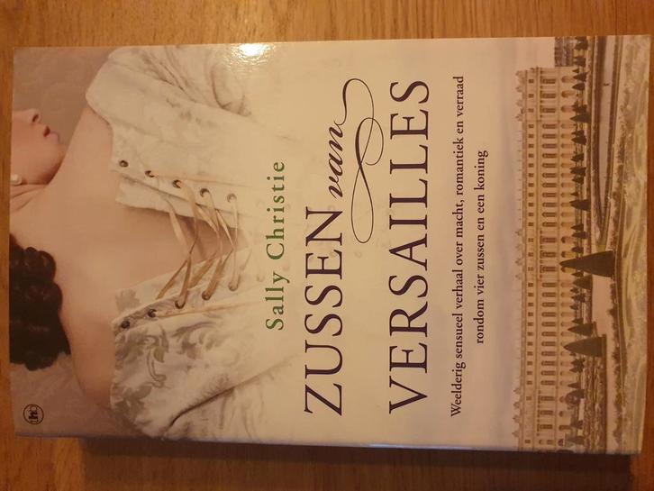Zussen van Versailles - Sally Christie, Boeken, Historische romans, Zo goed als nieuw, Ophalen of Verzenden