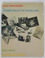 Keso Dekker: Hans van Manen + modern ballet in Nederland, Gelezen, Keso Dekker, Verzenden, Ballet of Musical