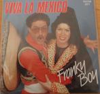 Franky Boy > Viva la Mexico, Gebruikt, 7 inch, Single, Ophalen of Verzenden
