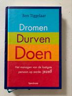 Dromen durven doen Ben Tiggelaar, Ophalen of Verzenden