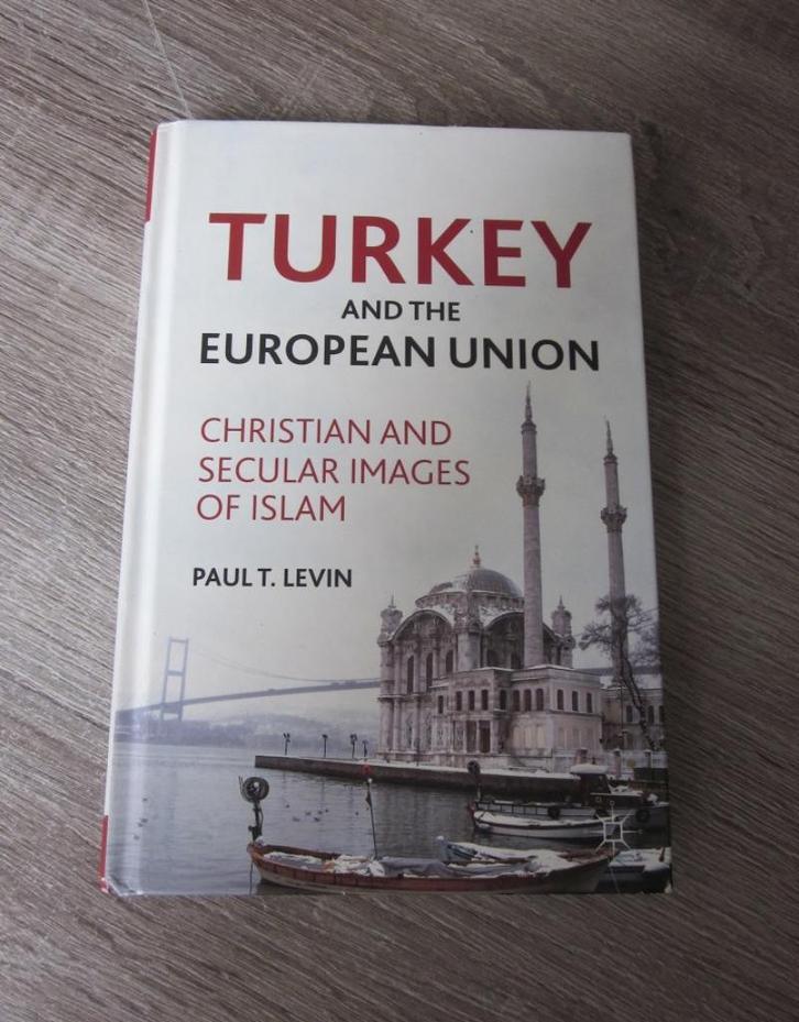 turkey and the european union christian secular images islam, Boeken, Politiek en Maatschappij, Gelezen, Nederland, Ophalen of Verzenden
