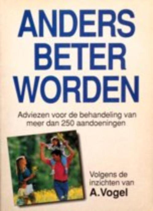 Dr. Vogel - Anders beter worden - Homeopathie, Boeken, Gezondheid, Dieet en Voeding, Zo goed als nieuw, Kruiden en Alternatief