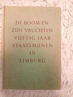 de boom en zijn vruchten: 50 jaar staatsmijnen, Boeken, Geschiedenis | Stad en Regio, Ophalen of Verzenden, 20e eeuw of later