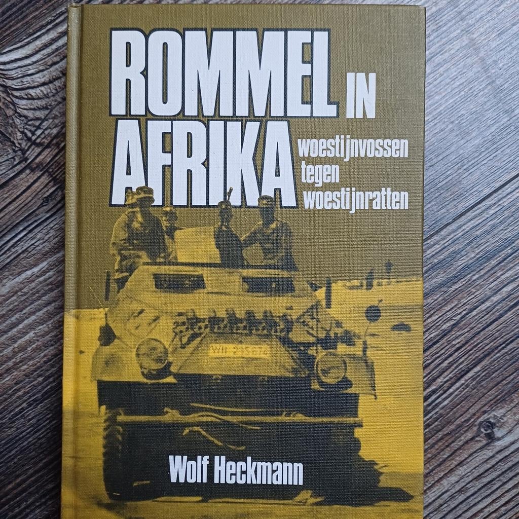 Rommel in Afrika - Wolf Heckmann, Wolf Heckmann, Ophalen of Verzenden, Landmacht, Tweede Wereldoorlog
