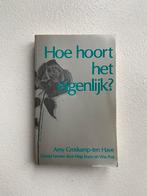 A. Groskamp-Ten Have - Hoe hoort het eigenlijk?, Ophalen of Verzenden, Gelezen, Mode algemeen, A. Groskamp-Ten Have