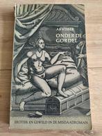 Onder de Gordel door Ab Visser, Boeken, Ophalen of Verzenden, Gelezen, Ab Visser