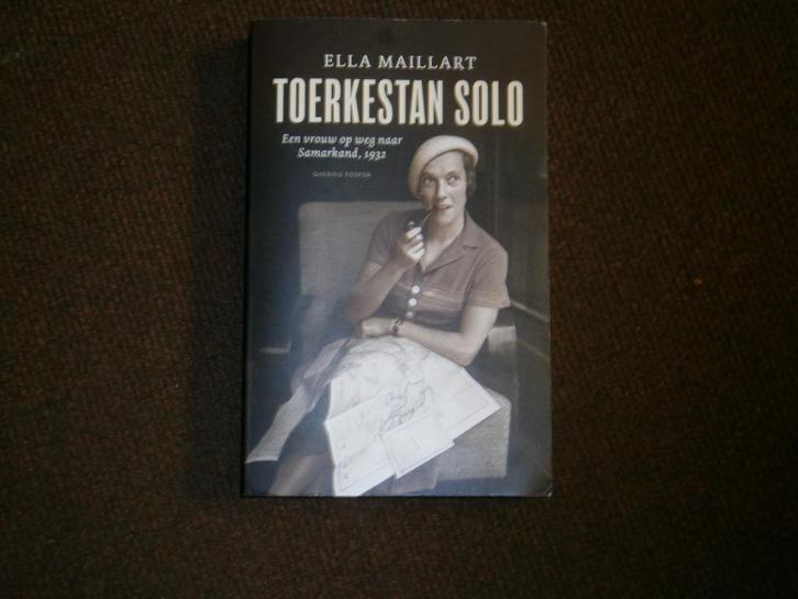 Ella Maillart: Toerkestan solo, reisboek, Boeken, Reisverhalen, Gelezen, Azië, Ophalen of Verzenden