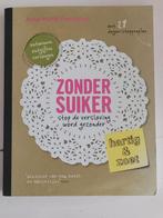 Anne Marie Reuzenaar - Zonder suiker, Ophalen of Verzenden, Zo goed als nieuw, Anne Marie Reuzenaar