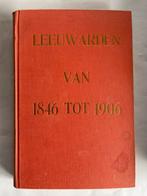 Leeuwarden van 1846 tot 1906 met 3 kaarten, Boeken, Geschiedenis | Stad en Regio, Ophalen of Verzenden, 20e eeuw of later, Gelezen