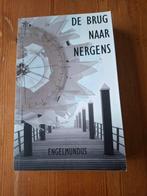 De Brug Naar Nergens - Engelmundus, Ophalen of Verzenden