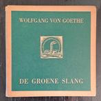 Wolfgang von Goethe - De groene slang., Antiek en Kunst, Ophalen of Verzenden, Wolfgang von Goethe