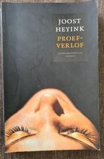 Proefverlof - Joost Heyink, Ophalen of Verzenden, Zo goed als nieuw, Nederland