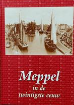 MEPPEL: In De Twintigste Eeuw. Hardcover. 255 Blz., Ophalen of Verzenden, Zo goed als nieuw, 20e eeuw of later