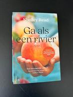 Ga als een rivier - Shelley Read, Ophalen, Gelezen, Shelley Read