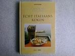 Boek Echt Italiaans koken, Boeken, Kookboeken, Ophalen of Verzenden, Zo goed als nieuw, Italië