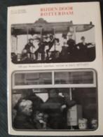 boek RIJDEN DOOR ROTTERDAM - 100 jaar R'dams OV 1877-1977, Ophalen of Verzenden, Zo goed als nieuw, Bus of Metro, Boek of Tijdschrift