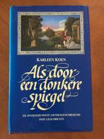 Als door een donkere spiegel - Karleen Koen, Boeken, Romans, Gelezen, Amerika, Verzenden