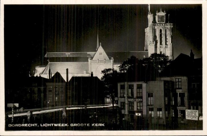 Dordrecht - Lichtweek - Groote Kerk - Fotokaart, Verzamelen, Ansichtkaarten | Nederland, Ongelopen, Zuid-Holland, 1920 tot 1940