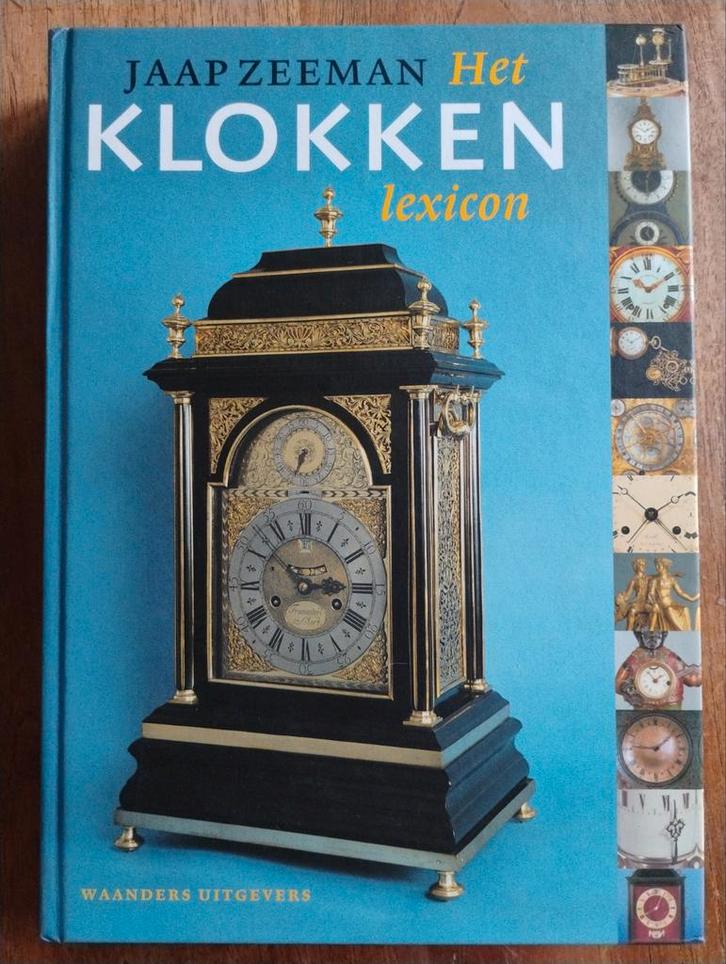 Het Klokkenlexicon - Jaap Zeeman, Boeken, Hobby en Vrije tijd, Zo goed als nieuw, Overige onderwerpen, Ophalen of Verzenden