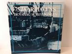 75 jaar havens Den Haag Scheveningen, Ophalen of Verzenden, Gelezen