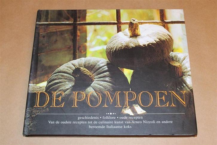 De Pompoen — Van Historische Recepten tot Italiaanse Topkoks, Boeken, Kookboeken, Zo goed als nieuw, Italië, Ophalen of Verzenden