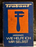 DE Trabant bijbel - Wie Helfe Ich Mir Selbst - Meissner, Ophalen of Verzenden