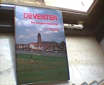 Deventer. Een Europese Hanzestad. beschikbaar voor biedingen