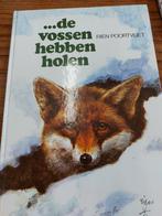 .... en de vossen hebben holen - Rien Poortvliet, Ophalen of Verzenden