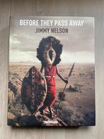 Before They Pass Away - Jimmy Nelson, Ophalen of Verzenden, Zo goed als nieuw, Fotografie algemeen