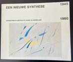 Een nieuwe synthese, geometrisch-abstracte kunst, Ophalen of Verzenden, Gelezen, Schilder- en Tekenkunst, Meerdere auteurs