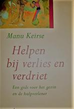 Helpen bij verlies en verdriet - Manu Keirse, Boeken, Verzenden, Zo goed als nieuw