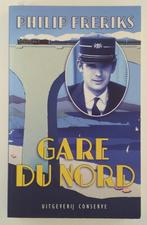 Philip Freriks Gare du Nord, Ophalen of Verzenden, Gelezen, Philip Freriks, Europa