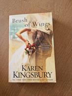 Brush of Wings, Ophalen of Verzenden, Zo goed als nieuw, Karen Kingsbury, Amerika
