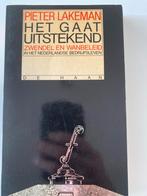 Het Gaat Uitstekend - Pieter Lakeman, Ophalen of Verzenden, Gelezen, Management