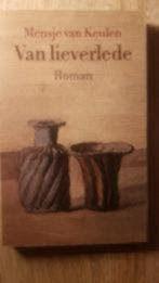 Van lieverlede - van Keulen, Ophalen of Verzenden, Zo goed als nieuw