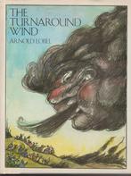 The Turnaround Wind; Arnold Lobel; 1988, Verzenden, Zo goed als nieuw