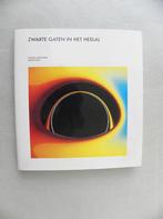 Zwarte gaten in het heelal, dl 53 Wetenschap. Bibliotheek, Ophalen of Verzenden, Zo goed als nieuw, Natuurwetenschap