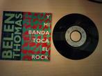 single Belen Thomas - Y mi banda toca el rock/ Chico latino., Ophalen of Verzenden, Gebruikt, Pop, Single
