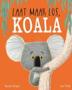 Laat maar los Koala - Rachel Bright - GRATIS VERZENDING