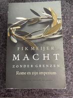 Macht zonder grenzen/ Rome en zijn imperium/ Fik Meijer, Ophalen of Verzenden, Zo goed als nieuw