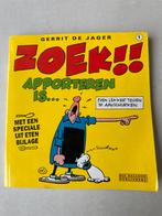 Zoek!! Apporteren is... - Gerrit de Jager, Eén stripboek, Ophalen of Verzenden, Gelezen