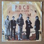 Poco - call it love, Gebruikt, 7 inch, Single, Ophalen of Verzenden